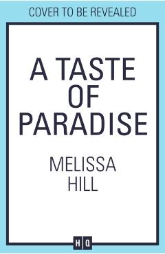 Taste of Paradise - Melissa Hill