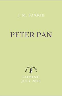 Peter Pan - Sir James Matthew Barrie