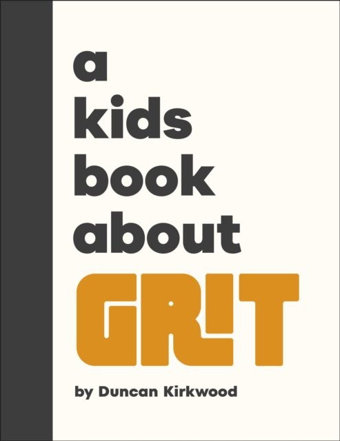 Coperta cărții 'Kids Book About Grit - Duncan Kirkwood'