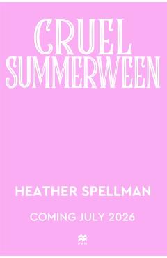 Cruel Summerween - Heather Spellman