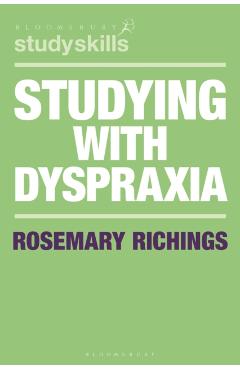Coperta cărții 'Studying with Dyspraxia - Rosemary Richings'