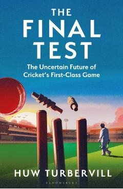 Final Test - Huw (the Cricketer) Turbervill