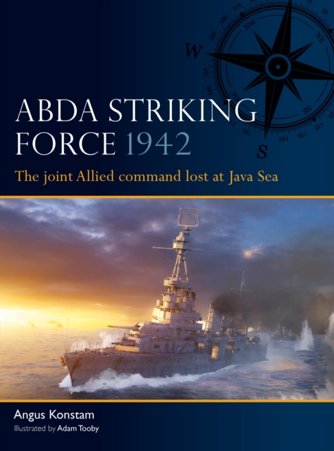 Coperta cărții 'ABDA Striking Force 1942 - Angus Konstam'