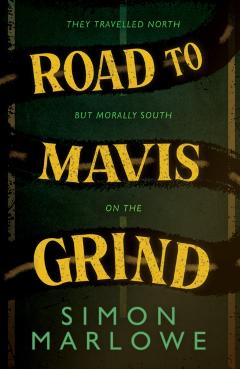 Road to Mavis Grind - Simon Marlowe