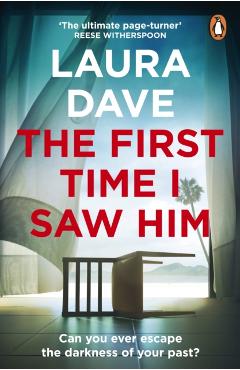 Coperta cărții 'First Time I Saw Him - Laura Dave'