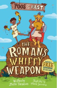 Poos of the Past 2: The Roman’s Whiffy Weapon