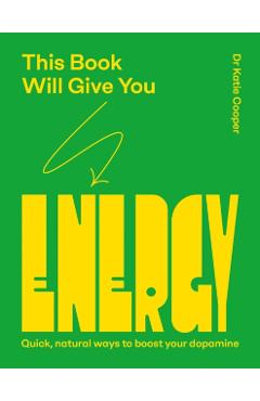 Coperta cărții 'This Book Will Give You Energy - Dr Katie Cooper'