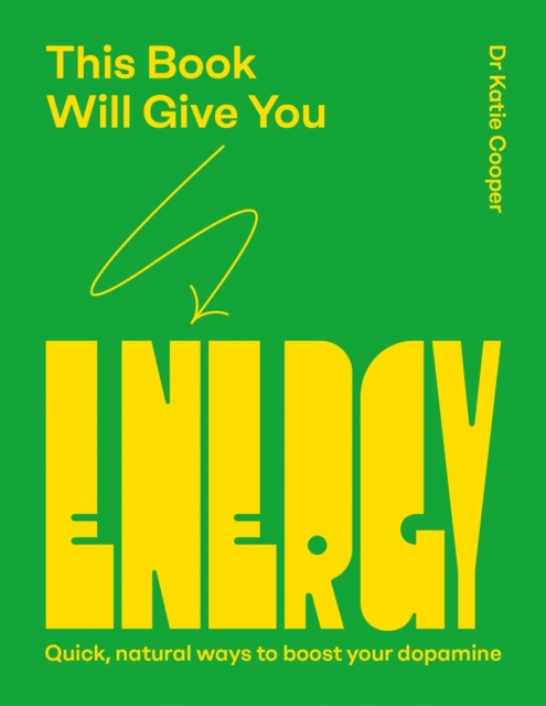 Coperta cărții 'This Book Will Give You Energy - Dr Katie Cooper'