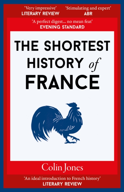 Coperta cărții 'Shortest History of France - Colin Jones'