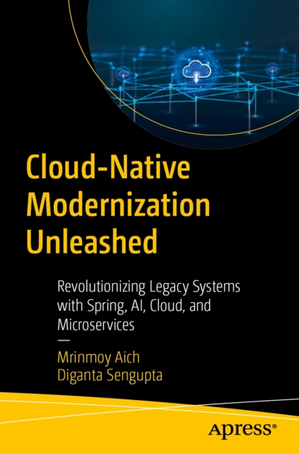 Coperta cărții 'Cloud-Native Modernization Unleashed - Mrinmoy|sengupta Aich'