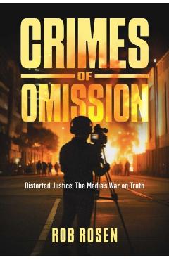 Coperta cărții 'Crimes of Omission - Rob Rosen'