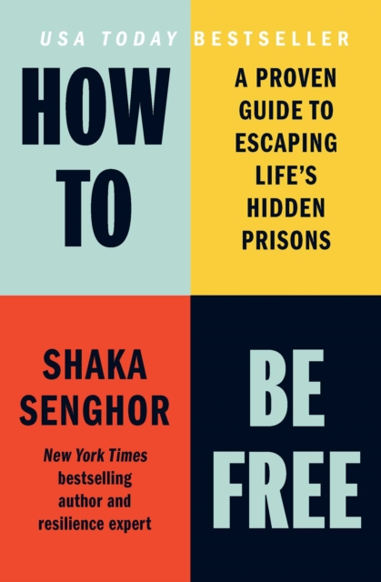 Coperta cărții 'How to Be Free - Shaka Senghor'