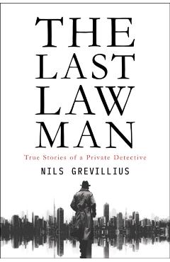 Coperta cărții 'Last Lawman - Nils Grevillius'