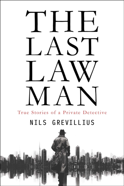 Coperta cărții 'Last Lawman - Nils Grevillius'