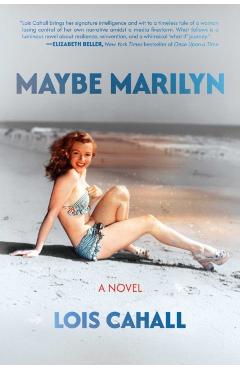 Coperta cărții 'Maybe Marilyn - Lois Cahall'
