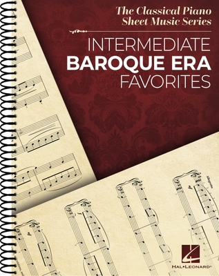 Coperta cărții 'Intermediate Baroque Era Favorites: The Classical Piano Sheet Music Series -'