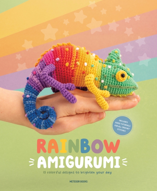 Coperta cărții 'Rainbow Amigurumi: 15 Colorful Designs to Brighten Your Day -'