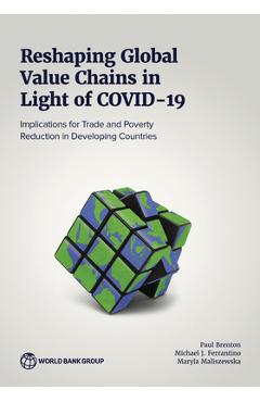 Coperta cărții 'Reshaping Global Value Chains in Light of COVID-19: Implications for Trade and Poverty Reduction in Developing'