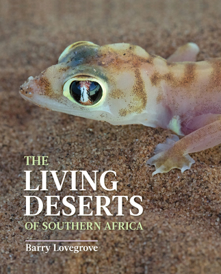 Coperta cărții 'The Living Deserts of Southern Africa - Barry Lovegrove'
