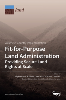 Coperta cărții 'Fit-for-Purpose Land Administration- Providing Secure Land Rights at Scale. Volume 2: Country Implementation - Stig'