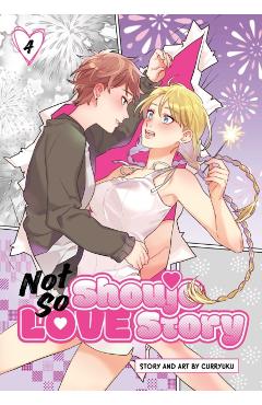 Not So Shoujo Love Story, Vol. 4 -