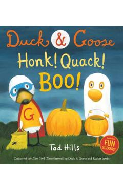Duck & Goose, Honk! Quack! Boo!: A Halloween Story with Fun Stickers - Tad Hills