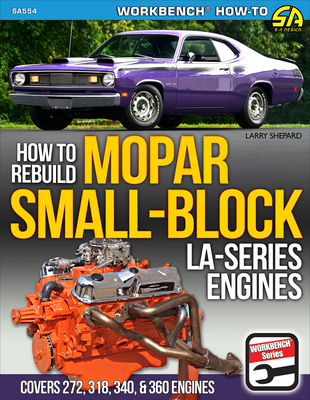 Coperta cărții 'Mopar Small Block La Eng-Rebuild: How to Rebuild - Larry Shepard'