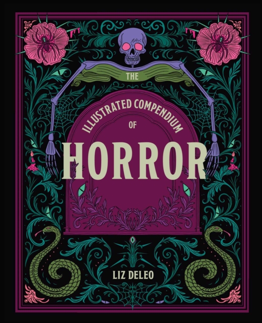 Coperta cărții 'The Illustrated Compendium of Horror - Liz Deleo'