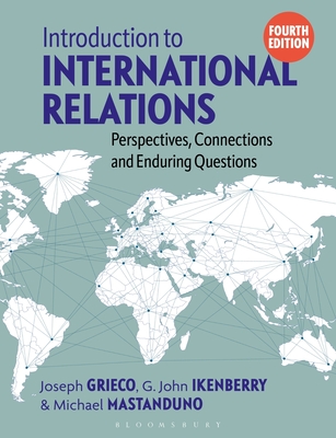 Coperta cărții 'Introduction to International Relations: Perspectives, Connections and Enduring Questions - Joseph Grieco'