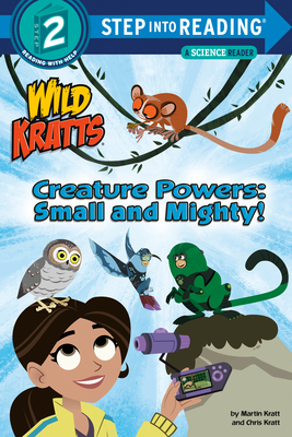 Coperta cărții 'Creature Powers: Small and Mighty! (Wild Kratts) - Martin Kratt'