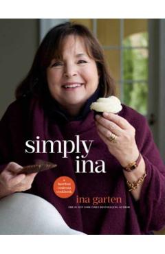 Coperta cărții 'Simply Ina: A Barefoot Contessa Cookbook - Ina Garten'