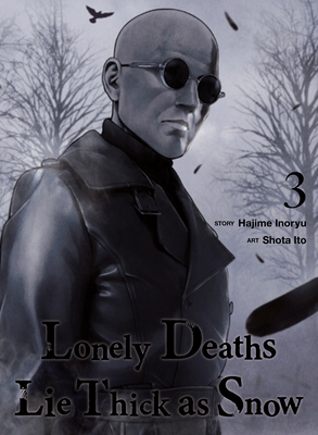 Coperta cărții 'Lonely Deaths Lie Thick as Snow 3 - Hajime Inoryu'