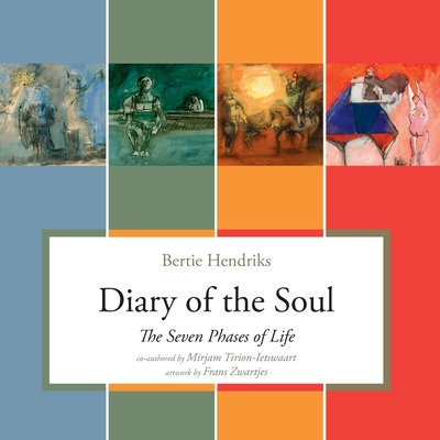 Coperta cărții 'Diary of the Soul: The Seven Phases of Life - Bertie Hendriks'