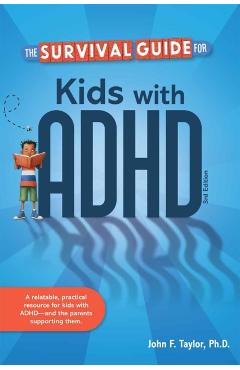 Coperta cărții 'The Survival Guide for Kids with ADHD - John F. Taylor'