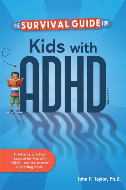 Coperta cărții 'The Survival Guide for Kids with ADHD - John F. Taylor'
