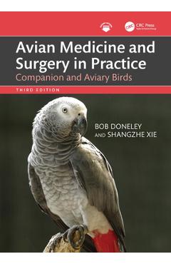 Coperta cărții 'Avian Medicine and Surgery in Practice: Companion and Aviary Birds - Bob Doneley'