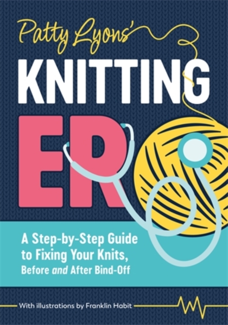 Coperta cărții 'Patty Lyons' Knitting Er: A Step-By-Step Guide to Fixing Your Knits, Before and After Bind Off - Patty Lyons'