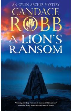 Coperta cărții 'A Lion's Ransom - Candace Robb'