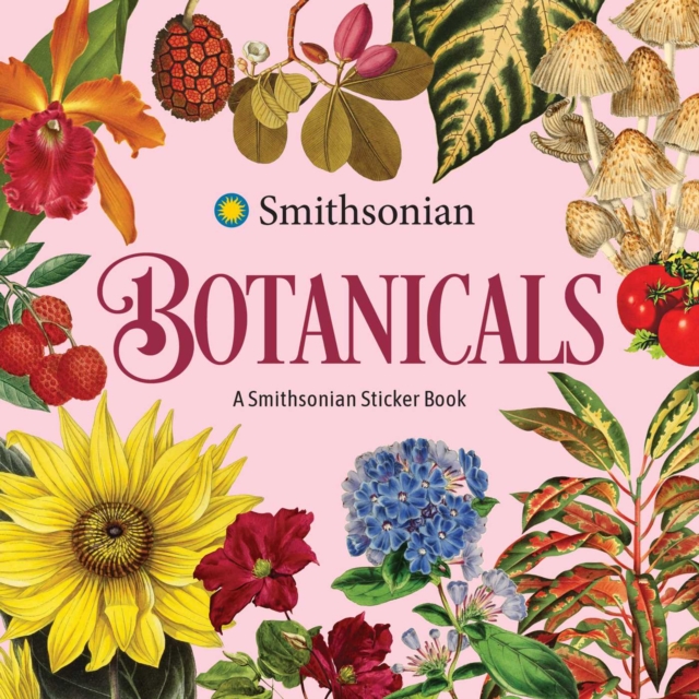 Coperta cărții 'Botanicals: A Smithsonian Sticker Book -'