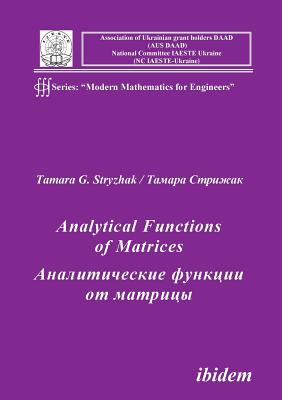 Coperta cărții 'Analytical Functions of Matrices. - Tamara G. Stryzhak'
