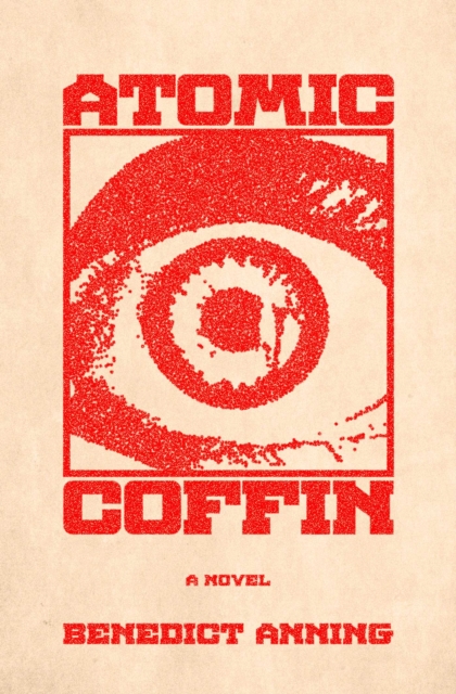 Coperta cărții 'Atomic Coffin - Benedict Anning'