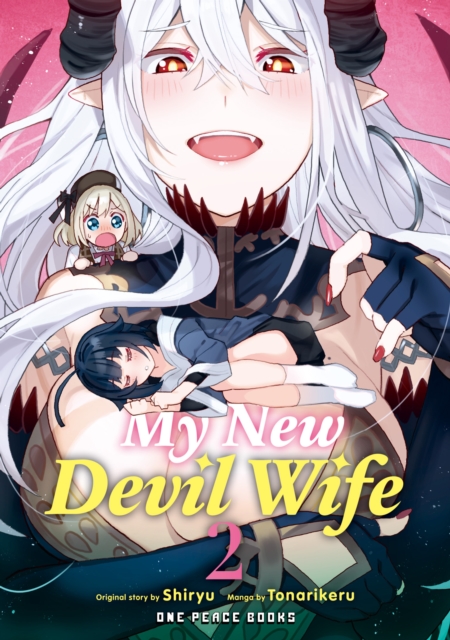 Coperta cărții 'My New Devil Wife Volume 2 - Tonarikeru Tonarikeru'