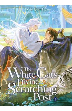 Coperta cărții 'The White Cat's Divine Scratching Post (Novel) Vol. 3 -'