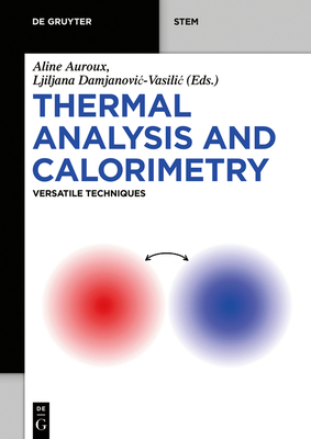 Coperta cărții 'Thermal Analysis and Calorimetry: Versatile Techniques - Aline Auroux'