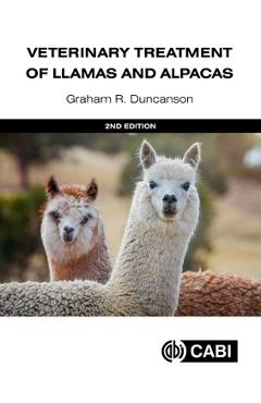 Coperta cărții 'Veterinary Treatment of Llamas and Alpacas - Graham R. Duncanson'