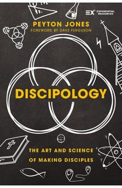 Coperta cărții 'Discipology: The Art and Science of Making Disciples - Peyton Jones'