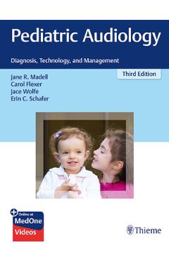 Coperta cărții 'Pediatric Audiology: Diagnosis, Technology, and Management - Jane R. Madell'