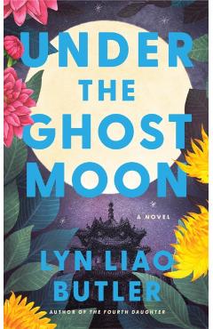 Coperta cărții 'Under the Ghost Moon - Lyn Liao Butler'