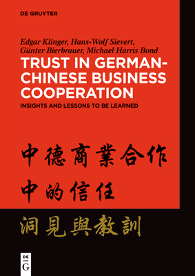 Coperta cărții 'Trust in German-Chinese Business Cooperation: Insights and Lessons to Be Learned - Edgar Klinger'