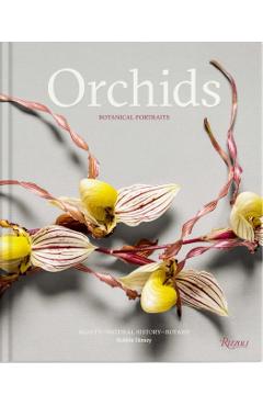 Coperta cărții 'Orchids: Botanical Portraits: Beauty, Natural History, Botany - Robbie Honey'
